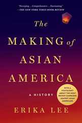 The Making of Asian America: A History Subscription