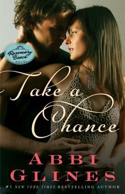 Take a Chance: A Rosemary Beach Novel