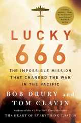 Lucky 666: The Impossible Mission That Changed the War in the Pacific Subscription