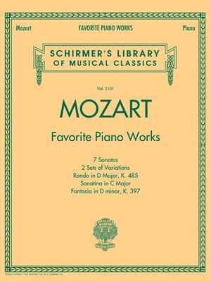 Mozart - Favorite Piano Works: Schirmer Library of Classics Volume 2101