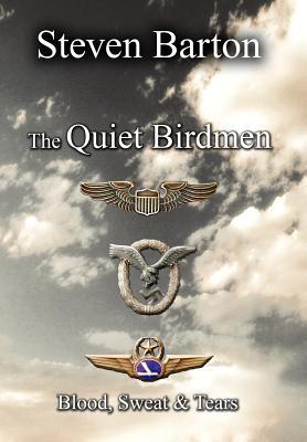 The Quiet Birdmen: Blood, Sweat & Tears