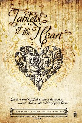 Tablets of the Heart: An Anthology of Student Writings and Creations