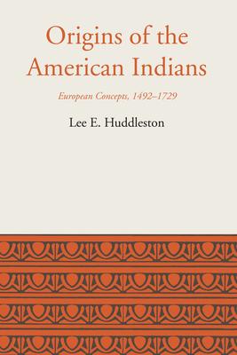 Origins of the American Indians: European Concepts, 1492-1729