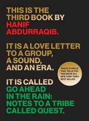 Go Ahead in the Rain: Notes to a Tribe Called Quest Subscription