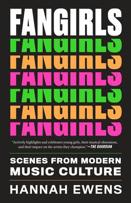 Fangirls: Scenes from Modern Music Culture