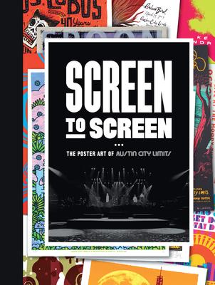 Screen to Screen: The Poster Art of Austin City Limits Subscription