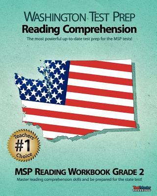 Washington Test Prep Reading Comprehension Msp Reading Workbook Grade 2: Aligned to the Grade 2 Common Core Standards