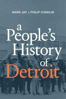 A People's History of Detroit