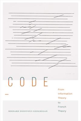 Code: From Information Theory to French Theory