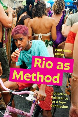 Rio as Method: Collective Resistance for a New Generation