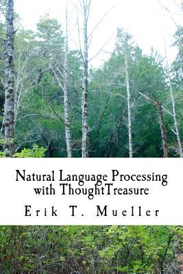 Natural Language Processing with ThoughtTreasure