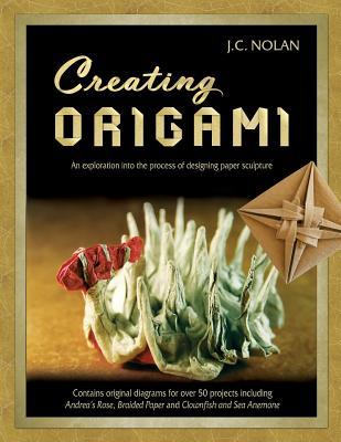 Creating Origami: An Exploration into the Process of Designing Paper Sculpture