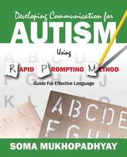 Developing Communication for Autism Using Rapid Prompting Method: Guide for Effective Language Subscription