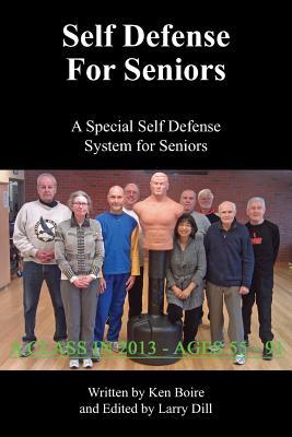 Self Defense for Seniors: A Special Self Defense System for Seniors