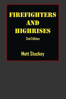 Firefighters and Highrises: 2nd Edition