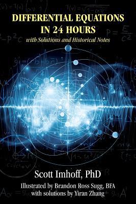 Differential Equations in 24 Hours: with Solutions and Historical Notes