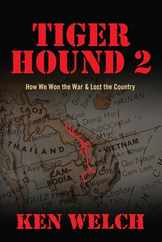 Tiger Hound 2: How We Won the War & Lost the Country Subscription