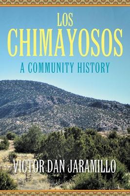 Los Chimayosos: A Community History