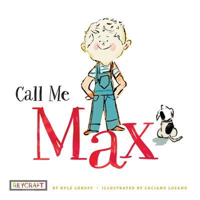 Call Me Max (Max and Friends 1) Paperback: Max and Friends 1