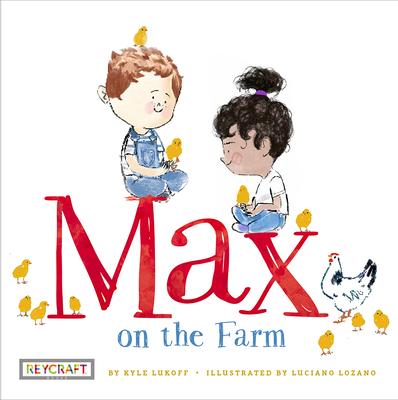 Max on the Farm (Max and Friends 3): Max and Friends 3