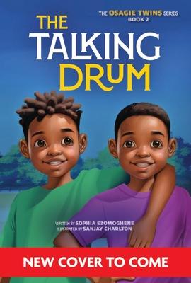 The Talking Drum (the Osagie Twins, Book #2) Subscription