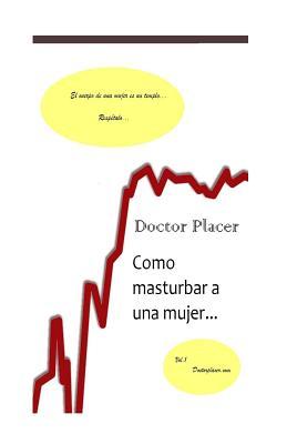 Como masturbar a una mujer: Una herramienta contra la eyaculacin precoz o la impotencia