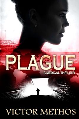 Plague (A Medical Thriller)