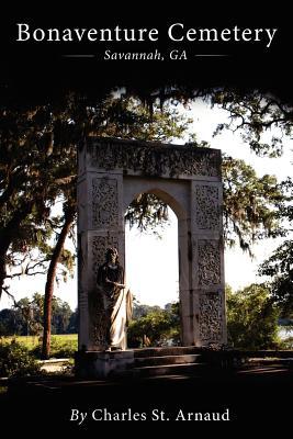 Bonaventure Cemetery: Savannah, GA