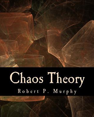 Chaos Theory (Large Print Edition): Two Essays on Market Anarchy