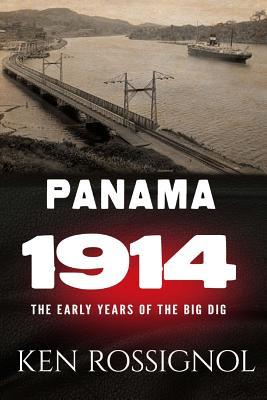 Panama 1914: The early years of the Big Dig Subscription