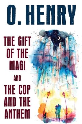The Gift of the Magi and The Cop and the Anthem Subscription