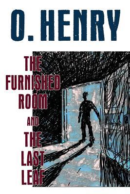 The Furnished Room and The Last Leaf Subscription