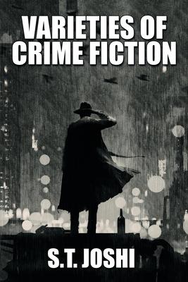 Varieties of Crime Fiction