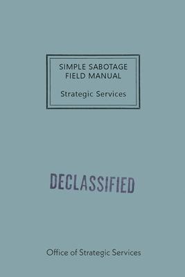 Simple Sabotage Field Manual