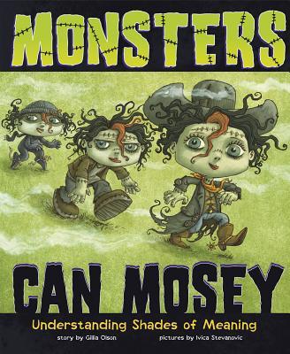 Monsters Can Mosey: Understanding Shades of Meaning