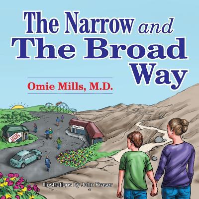 The Narrow and the Broad Way