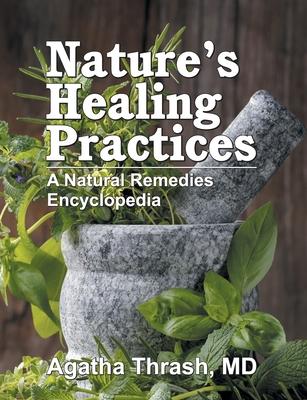 Nature's Healing Practices (Mass Market): A Natural Remedies Encyclopedia Subscription