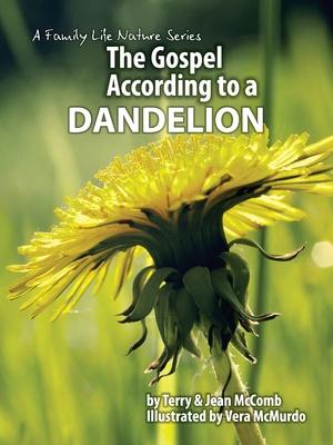 The Gospel According to a Dandelion