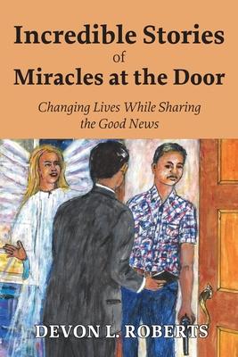 Incredible Stories of Miracles at the Door