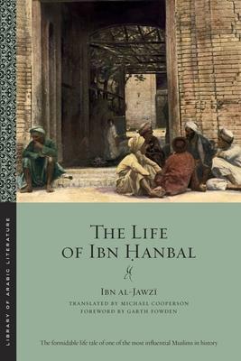 The Life of Ibn &#7716;anbal