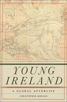 Young Ireland: A Global Afterlife