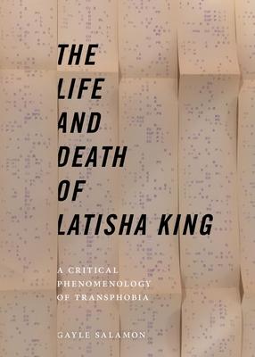 The Life and Death of Latisha King: A Critical Phenomenology of Transphobia