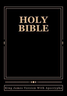 Holy Bible: King James Version With Apocrypha