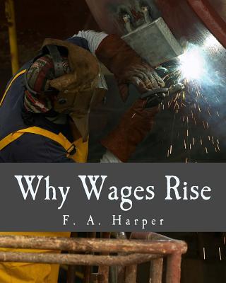 Why Wages Rise (Large Print Edition)