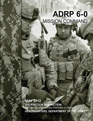 Mission Command (ADRP 6-0)