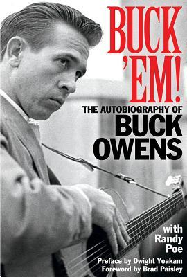 Buck 'Em!: The Autobiography of Buck Owens