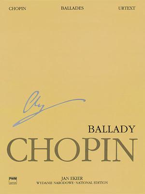 Ballades: Chopin National Edition Volume I