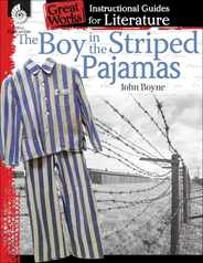 The Boy in Striped Pajamas: An Instructional Guide for Literature Subscription