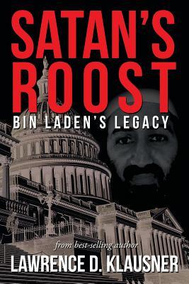 Satan's Roost: Bin Laden's Legacy