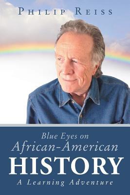 Blue Eyes on African-American History: A Learning Adventure